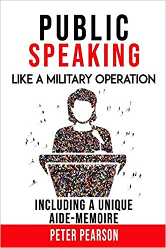 Book- Public Speaking Like a Military Operation - Peter Pearson (signed)